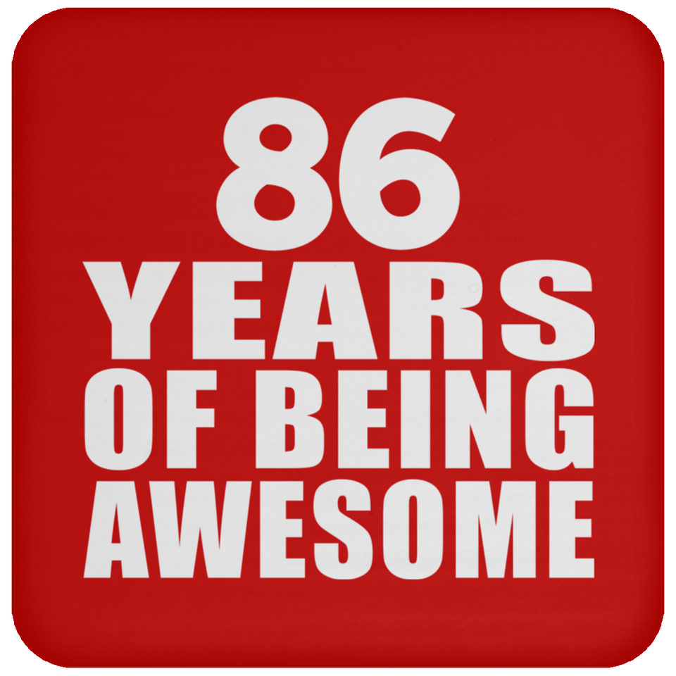 86th Birthday 86 Years Of Being Awesome - Drink Coaster