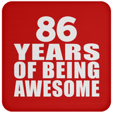 86th Birthday 86 Years Of Being Awesome - Drink Coaster