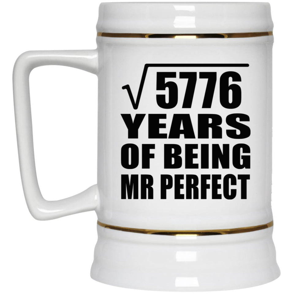 76th Anniversary Square Root of 5776 Years of Mr Perfect - Beer Stein