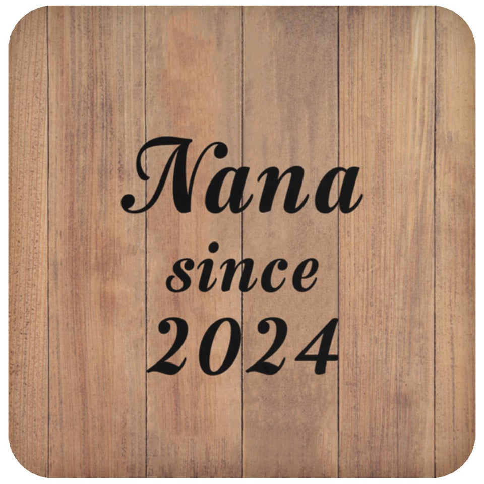 Nana Since 2024 - Drink Coaster C