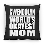 Gwendolyn World's Okayest Mom - Throw Pillow Black
