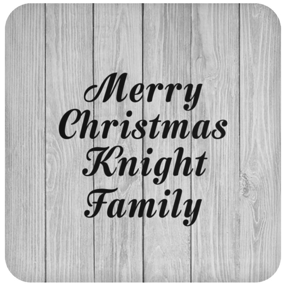 Merry Christmas Knight Family - Drink Coaster F