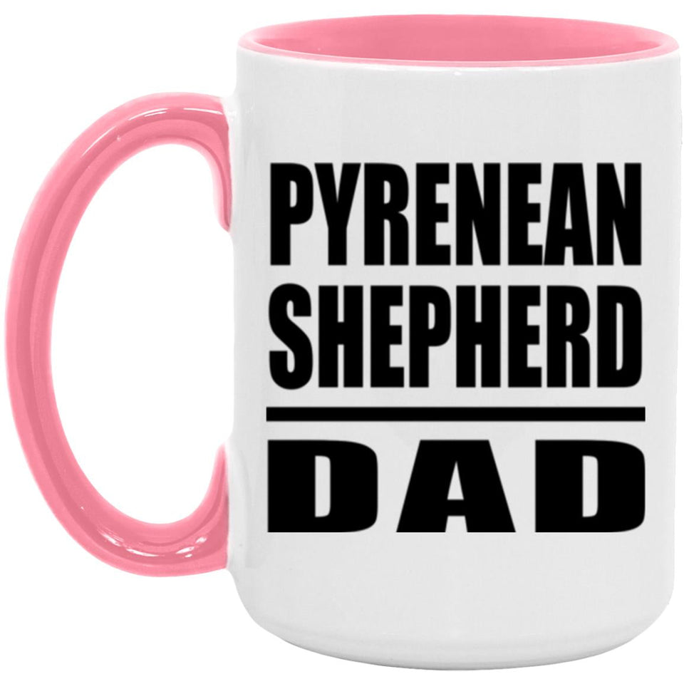Pyrenean Shepherd Dad - 15oz Accent Mug Pink