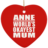 Anne World's Okayest Mum - Heart Ornament