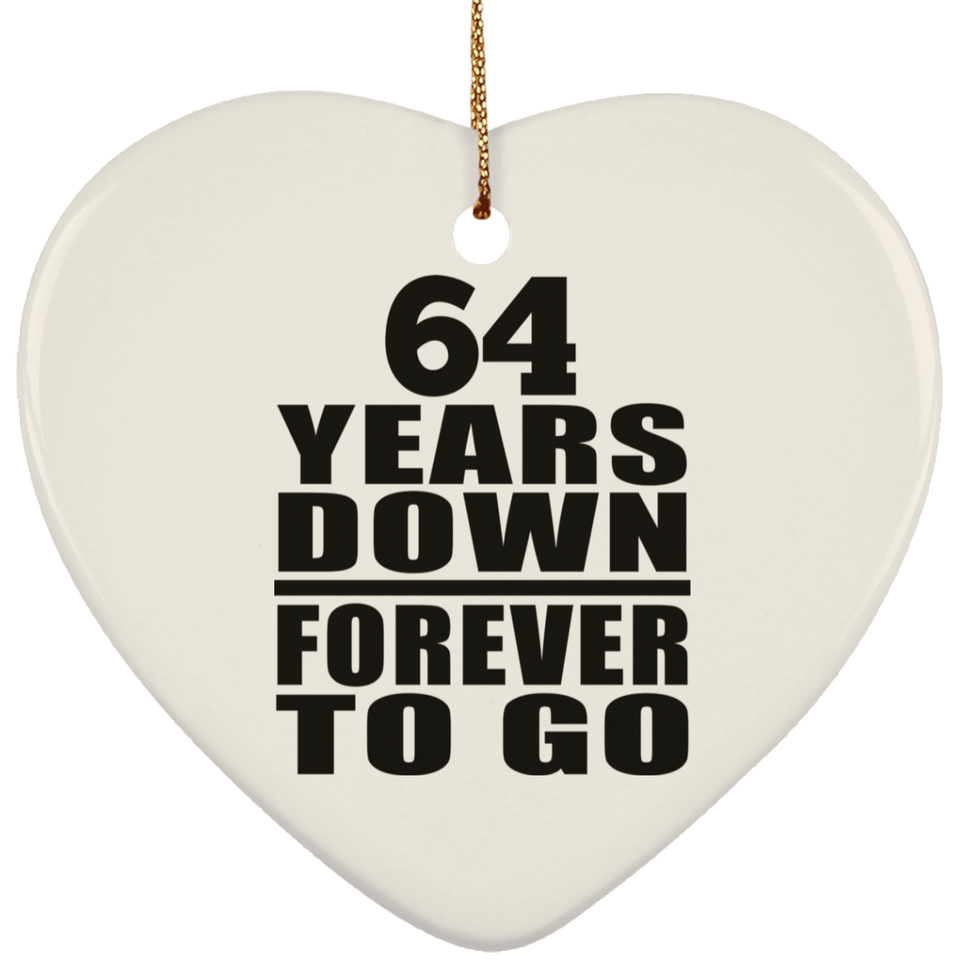 64th Anniversary 64 Years Down Forever to Go - Heart Ornament