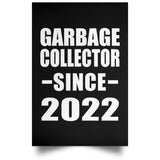 Garbage Collector Since 2022 - Poster Portrait