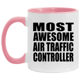 Most Awesome Air Traffic Controller - 11oz Accent Mug Pink