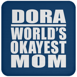 Dora World's Okayest Mom - Drink Coaster