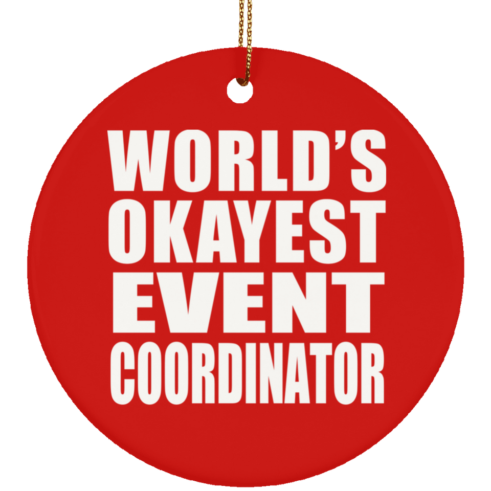 World's Okayest Event Coordinator - Circle Ornament