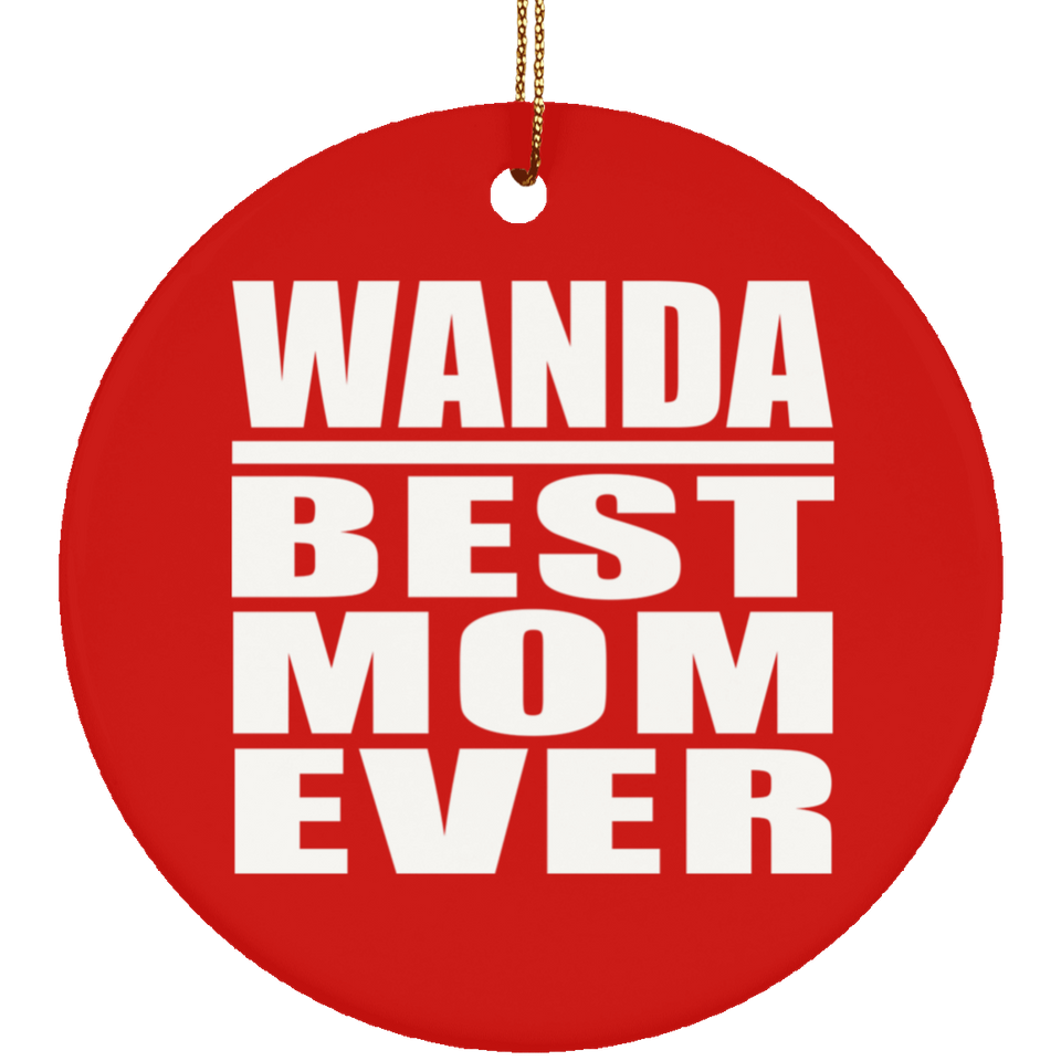 Wanda Best Mom Ever - Circle Ornament