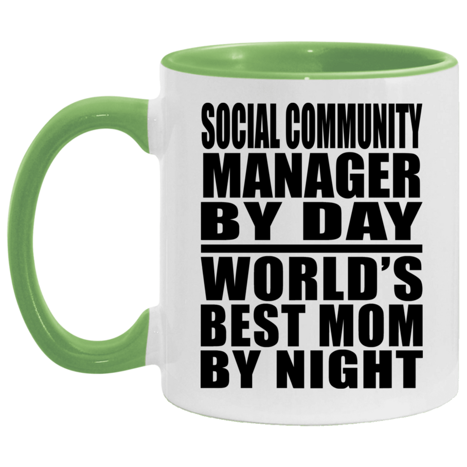 Social Community Manager By Day World's Best Mom By Night - 11oz Accent Mug Green
