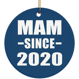 Mam Since 2020 - Circle Ornament