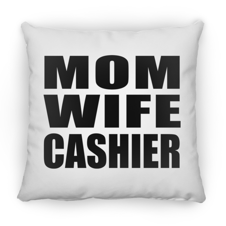 Mom Wife Cashier - Throw Pillow