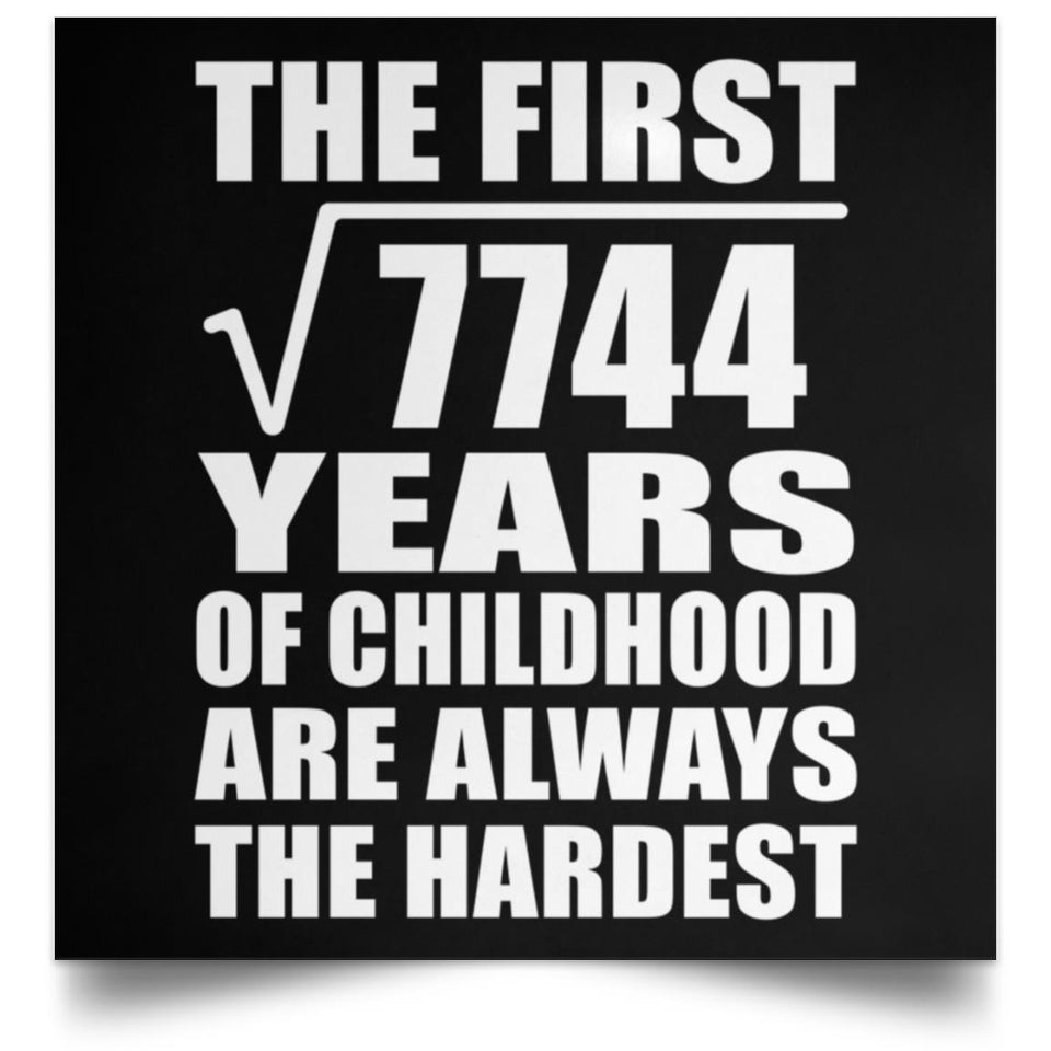 88th Birthday Square Root of 7744 Years of Childhood - Poster Square
