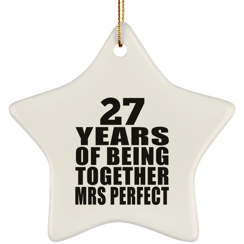 27th Anniversary 27 Years Of Being Mrs Perfect - Star Ornament