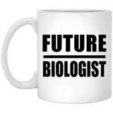 Future Biologist - 11oz Coffee Mug