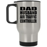 Dad Husband Air Traffic Controller - Silver Travel Mug