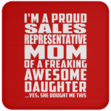 Proud Sales Representative Mom Of Awesome Daughter - Drink Coaster