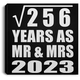 16th Anniversary Square Root of 256 Years As Mr & Mrs 2023 - Canvas Square