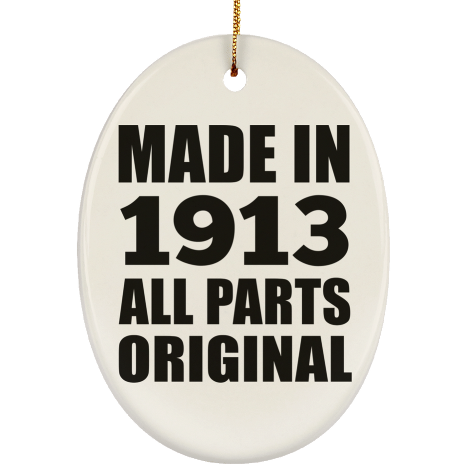 111th Birthday Made in 1913 All Parts Original - Oval Ornament