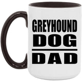 Greyhound Dog Dad - 15oz Accent Mug Black