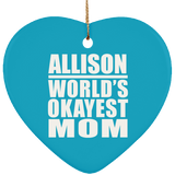 Allison World's Okayest Mom - Heart Ornament