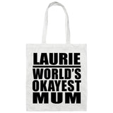 Laurie World's Okayest Mum - Tote Bag White