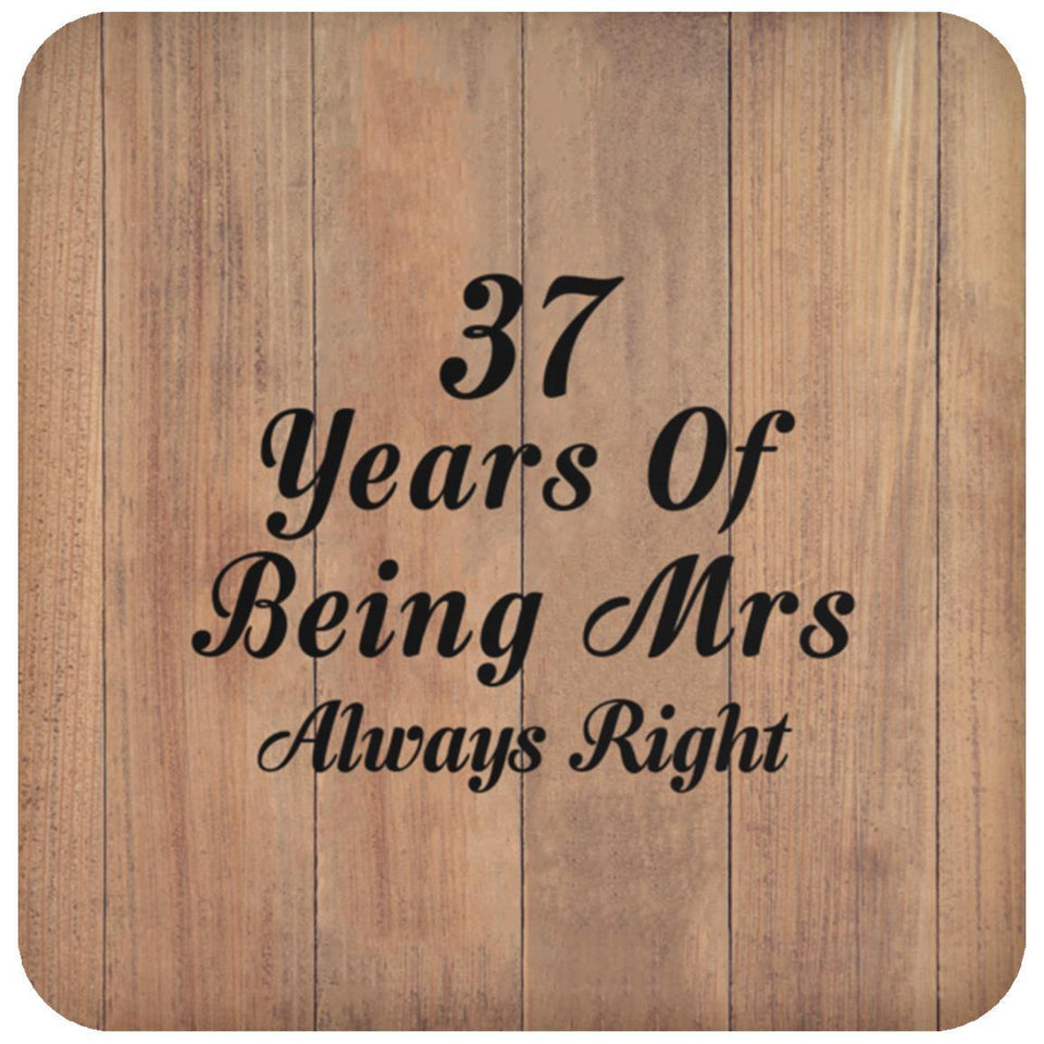 37th Anniversary 37 Years Of Being Mrs Always Right - Drink Coaster C