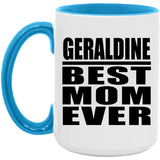 Geraldine Best Mom Ever - 15oz Accent Mug Blue
