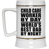 Child Care Worker By Day World's Best Dad By Night - Beer Stein