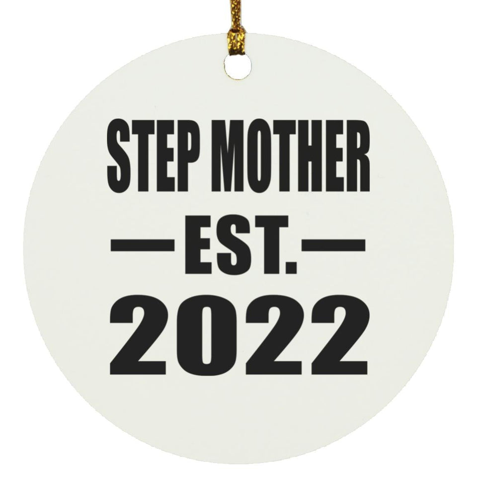 Step Mother Established EST. 2022 - Circle Ornament