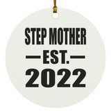 Step Mother Established EST. 2022 - Circle Ornament