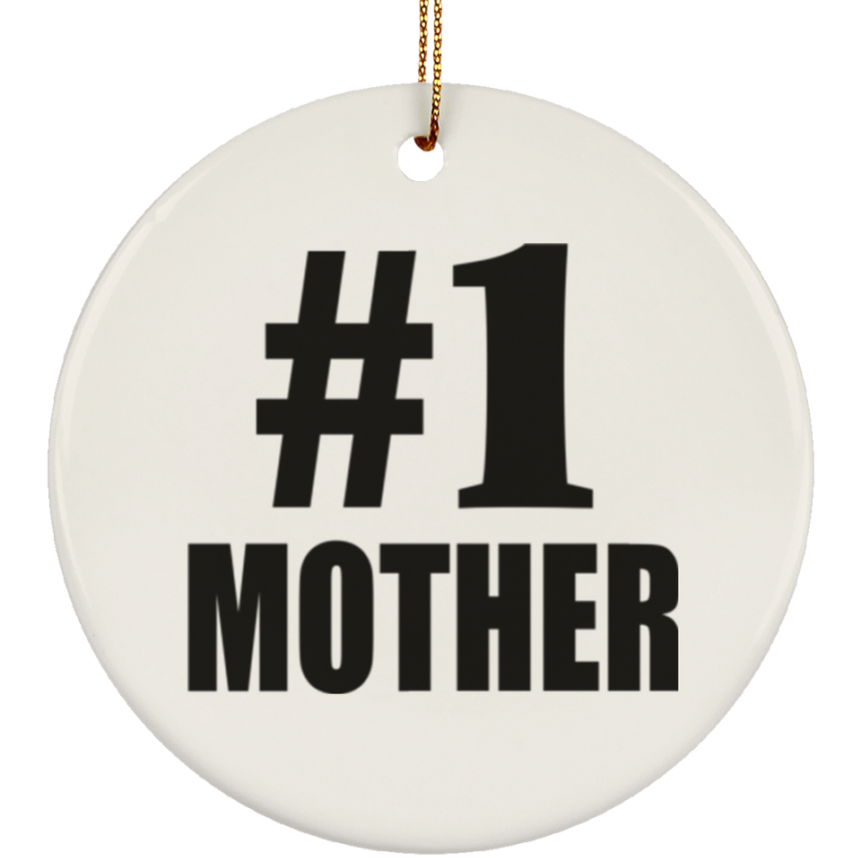 Number One #1 Mother - Circle Ornament