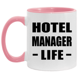 Hotel Manager Life - 11oz Accent Mug Pink