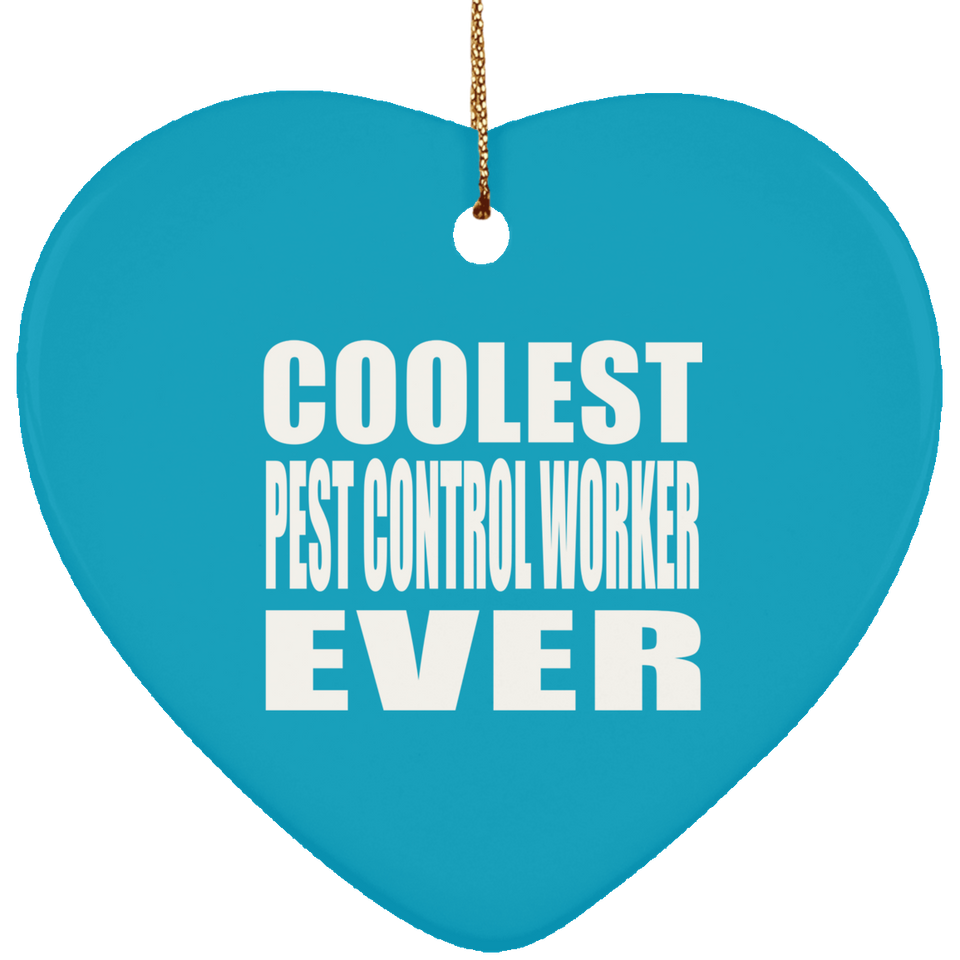 Coolest Pest Control Worker Ever - Heart Ornament