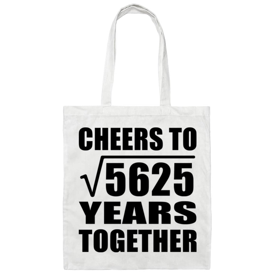 75th Anniversary Cheers To Square Root of 5625 Years Together - Tote Bag White