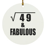7th Birthday Square Root of 49 & Fabulous - Circle Ornament
