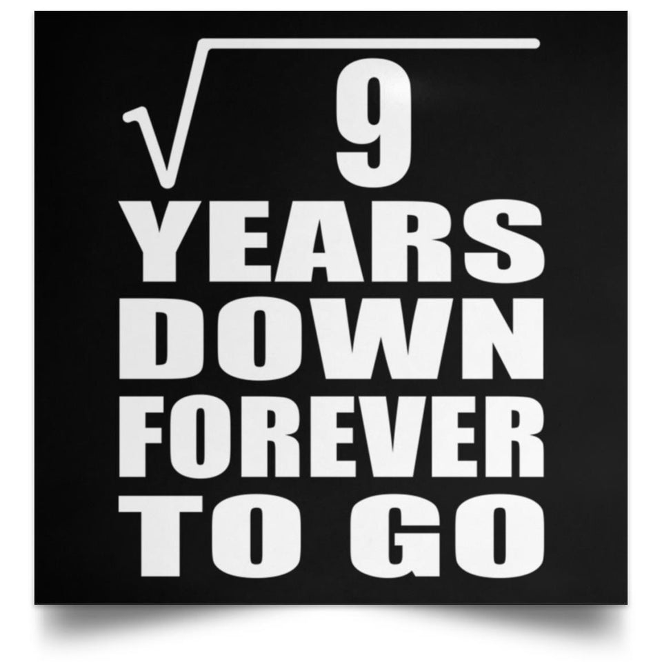 3rd Anniversary Square Root of 9 Years Down Forever To Go - Poster Square