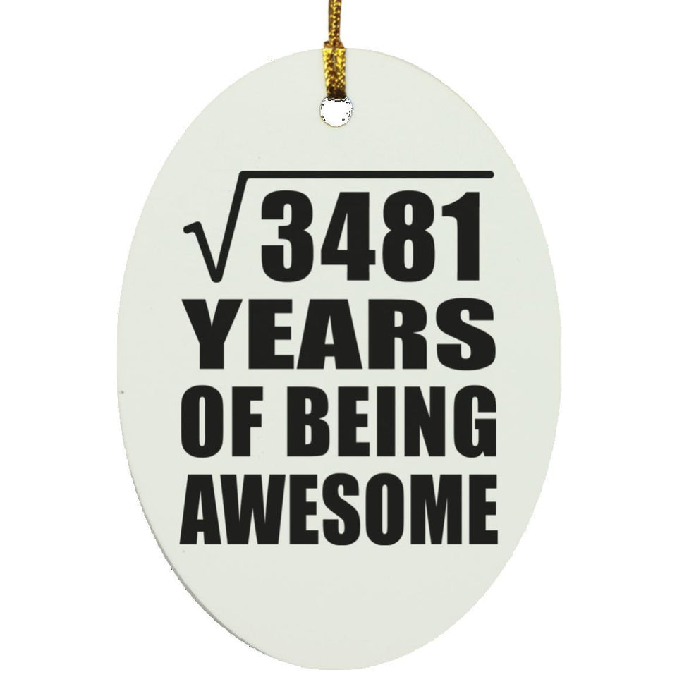 59th Birthday Square Root of 3481 Years of Being Awesome - Oval Ornament