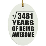 59th Birthday Square Root of 3481 Years of Being Awesome - Oval Ornament
