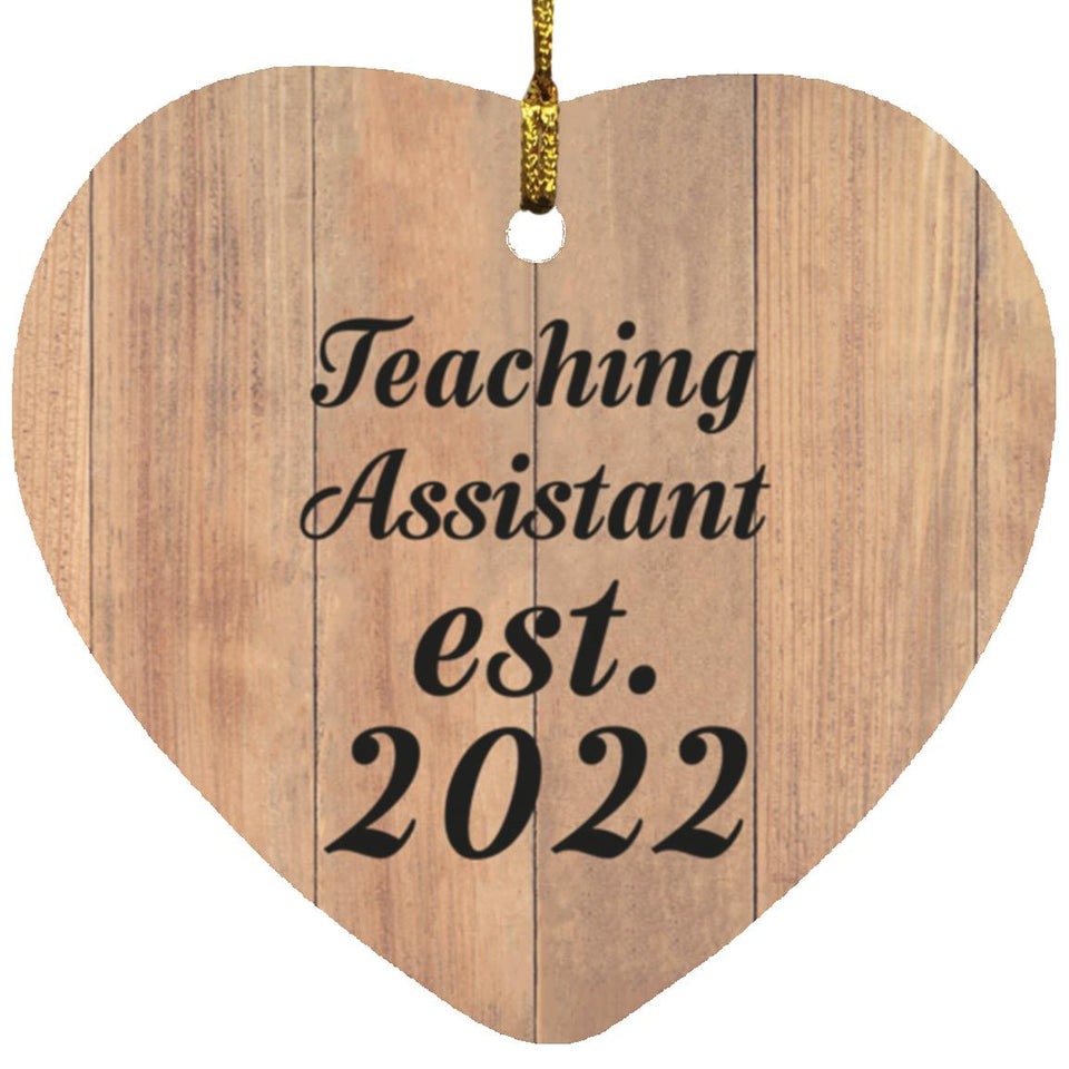 Teaching Assistant Established Est. 2022 - Heart Ornament C