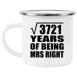 61st Anniversary Square Root of 3721 Years of Being Mrs Right - 12oz Camping Mug