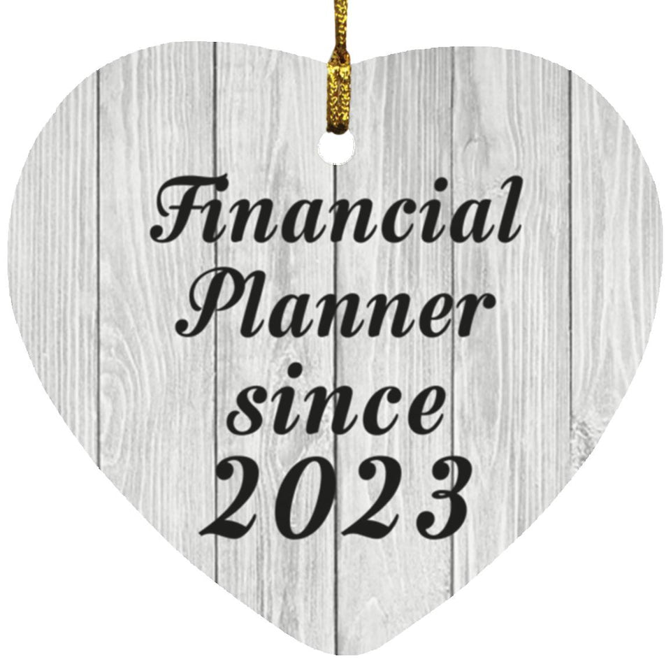 Financial Planner Since 2023 - Heart Ornament F
