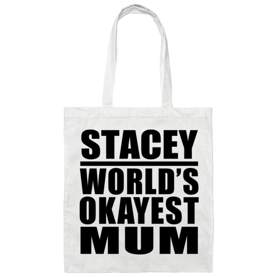 Stacey World's Okayest Mum - Tote Bag White