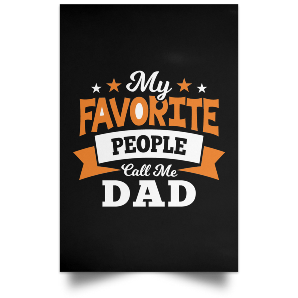 My Favorite People Call Me Dad - Poster Portrait
