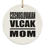 Czechoslovakian Vlcak Mom - Circle Ornament
