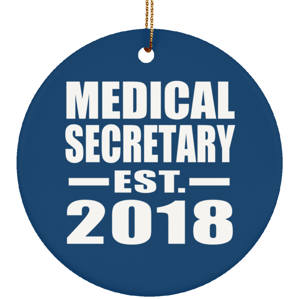Medical Secretary Established EST. 2018 - Circle Ornament