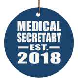 Medical Secretary Established EST. 2018 - Circle Ornament