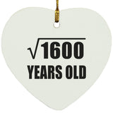 40th Birthday Square Root of 1600 Years Old - Heart Ornament