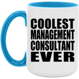 Coolest Management Consultant Ever - 15oz Accent Mug Blue